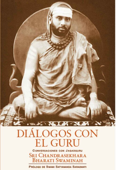 Dialogos-con-el-Guru-Prologo-de-Swami-Satyananda-Saraswati-Edicion-Advaitavidya-Tradicion-Eterna