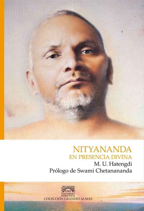 Nityananda-En-presencia-divina.-Hatengdi.-Prologo-Swami-Chetananda-Editorial-Maha-Yoga