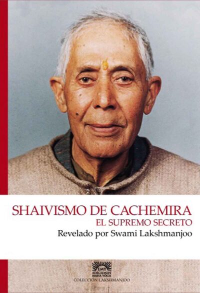 Shaivismo-Cachemira-El-Supremo-Secreto-Revelado-por-Swami-Lakshmanjoo