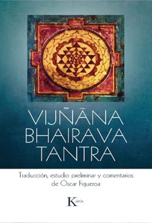 Vijnana-Bhairava-Tantra-Traduccion-Oscar-Figerola-Editorial-Kairo