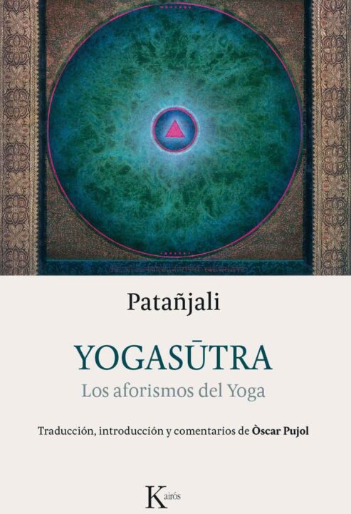 Yogasutra--Los-aforismos-del-Yoga--Patanjali--Traducción-Oscar-Pujol