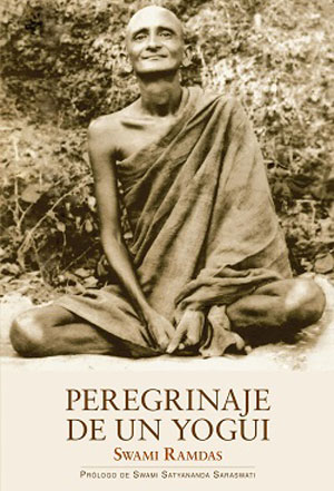 peregrinaje-de-un-yogui-swami-ramdas-prologo-de-swami-satyananda-saraswati