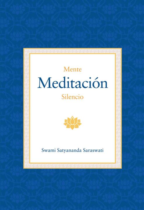 Mente-Meditacion-y-Silencio-Swami-Satyananda-Saraswati-Editorial-Advaitavidy