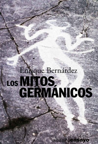 los-mitos-germanicos-Enrique-Bernardez-Editorial-Alianza-ensayo