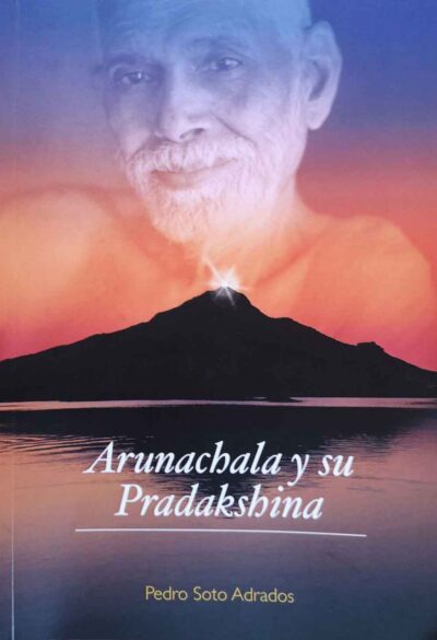 Arunachala-y-su-pradakshina.Pedro-Soto-Adrados.-Ediciones-Chinmayam