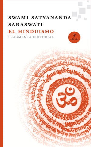 el-hinduismo-advaitavidya-swami-satyananda-saraswati-fragmenta-editorial