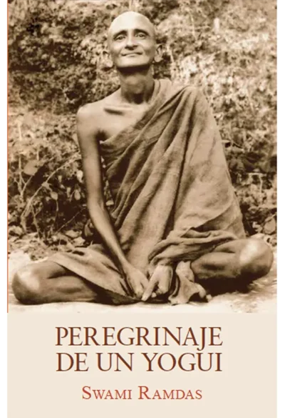 Peregrinaje-de-un-yogui--Prólogo-de-Swami-Satyananda-Saraswati--Edición-Advaitavidya--Tradición-Eterna-libros de mahatmas