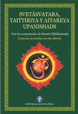 Svetāsvatara, Taittiriya y Aitareya Upanishads comentarios de Swami Nikhilananda