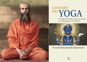 Las-bases-del-yoga-–-El-origen-del-haṭha-yoga-los-nathas-y-su-expansion-en-Occidente.Swami-Satyananada-Saraswat