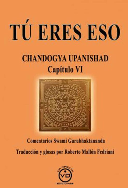 Tu-eres-eso-chandogya-upanishad-Swami-Gurubhaktananda-via-directa-editoriales-adviatavidya-kailas-ashram-libro