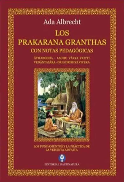 Prakarana-Granthas-atmabodhalafhu-vakya-vritti-vedantakara-dig-dristhy-viveka-los-fundamentos-y-la-practica-de-la-vedanta-advanta-libro