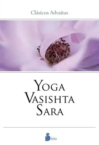 Yoga Vashista Sara de Valmiki, autor del Ramayana. Libro de advaita vedanta.