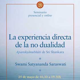 Evento-Seminario-Aparokshanubhuti-La-experiencia-directa-de-la-no-dualidad--Swami-Satyananda-Saraswati--Yoga-One--Bacelona--25Mayo