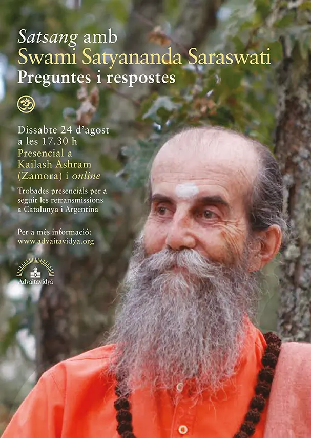 Satsang amb Swami Satyananda Saraswati. Preguntes i respostes. Dissabte 24 d'agost. Presencial a Kailash Ashram(Zamora) i online