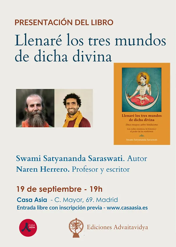 Eventos en Madrid- Presentación del nuevo libro de Swami Satyananda Sarawati LLenaré los tres mundos de dicha divina en Casa Asia - Ediciones Advaitavidya