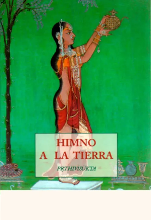 Himno a la tierra- Prthivisukta - editorial olañeta- contenido ofrecido por advaitavidya.org