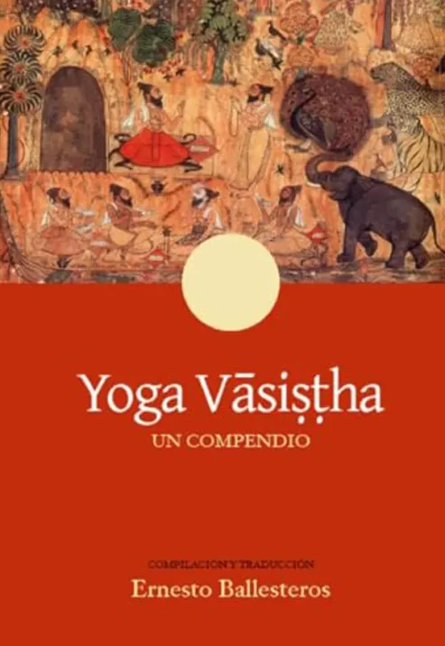 Yoga Vasishta. Un compendio - Editorial Chinmayam Ediciones