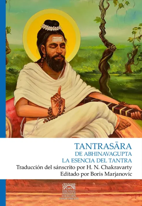 Tantrasara de Abhinavagupta – La esencia del tantra de H. N. Chakravarti - Editorial: Maha yoga - contenido ofrecido por advaitavidya.org