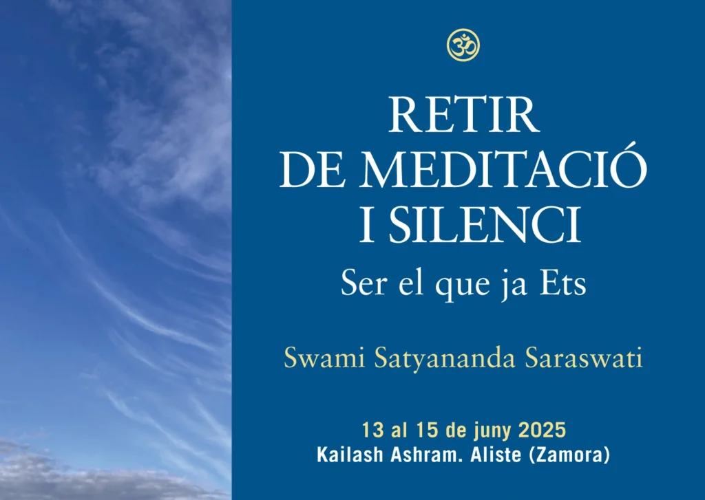 Retir de meditació i silenci - Ser el que ja Ets amb Swami Satyananda Saraswati