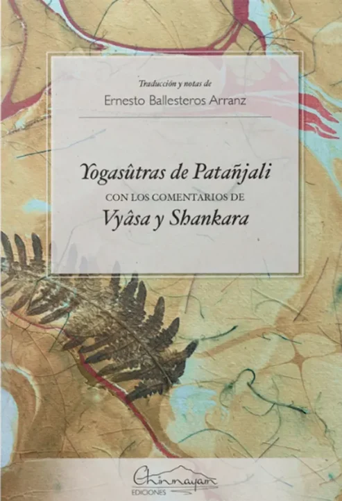 Libro clasico de yoga: yogasûtras de Patañjali con los comentarios de Vyâsa y Shankara