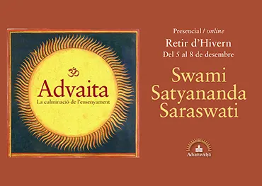 Retir d'hivern amb Swami Satyananda Saraswati: Avaita