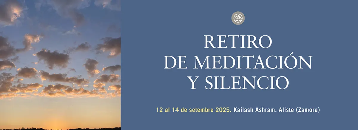 Retiro de meditación y silencio- Del 12 al 14 de septiembre con Swami Satyananda Saraswati en Kailash Ashram. Zamora y online