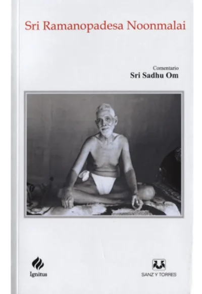Libro Sri Ramanopadesa Noomalai de Sri Ramana Maharshi comentado por Sadhu Om y Michael James