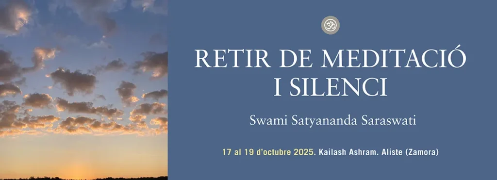 Retir de meditació i silenci amb Swami Satyananda Saraswati a Kailash Ashram (Zamora)
