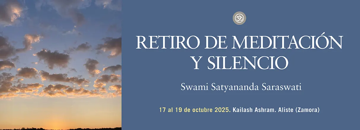 Retiro de meditación y silencio con Swami Satyananda Saraswati en Kailash Ashram. Zamora. España