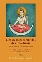 Doce ensayos sobre hinduismo Los ciclos cósmicos, la historia y el poder de los mahātmās