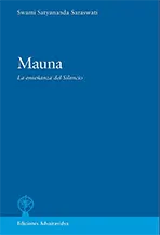 Mauna- la enseñanza del silencio de Swami Satyananda Saraswati