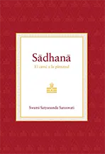 Llibre de Swami Satyananda Saraswati: Sadhana el camí a la plenitud