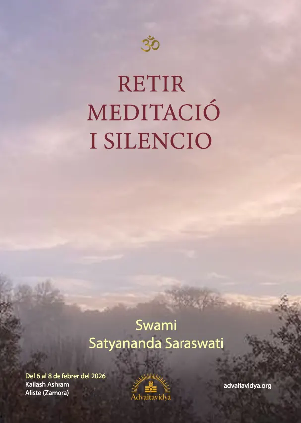 Retir de meditació i silenci amb Swami Satyananda Saraswati Del 6 el 8 de febrer del 2026 a Kailash Ashram. Zamora. España