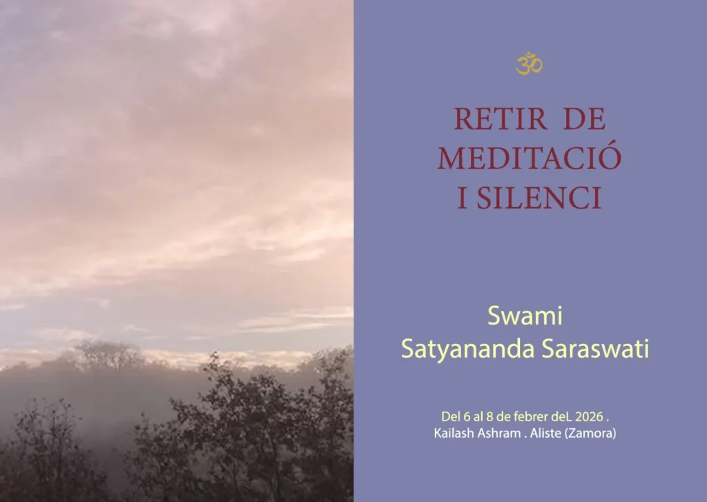 Retir de meditació i silenci amb Swami Satyananda Saraswati Del 6 el 8 de febrer del 2026 a Kailash Ashram. Zamora. España