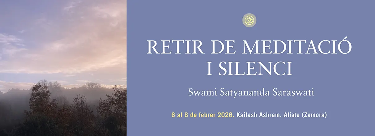 Retir de meditació i silenci amb Swami Satyananda Saraswati a Kailash Ashram