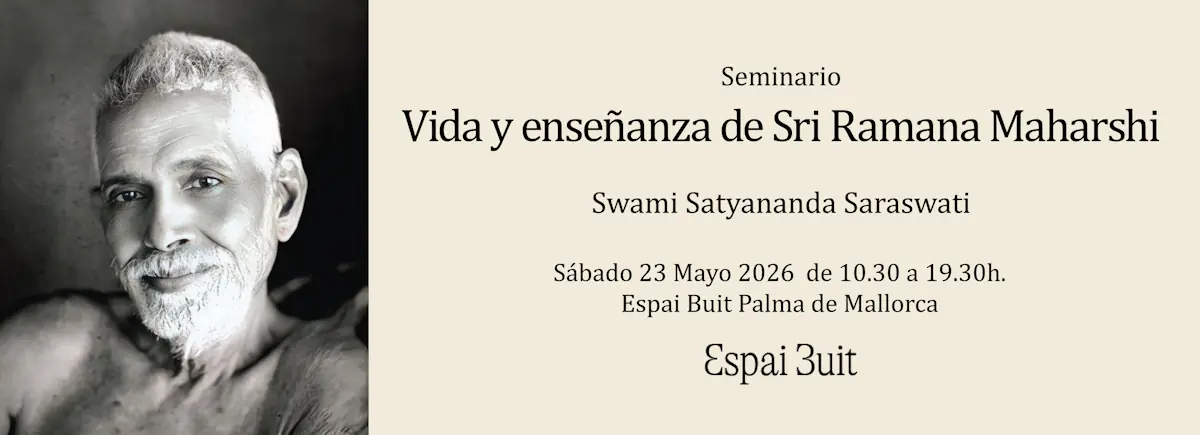 Seminario en Mallorca: Vida y enseñanza de Sri Ramana Maharshi
