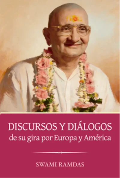 Nuevo libro "Discurso y diálogos de su gira por Europa y América Swami Ramdas"