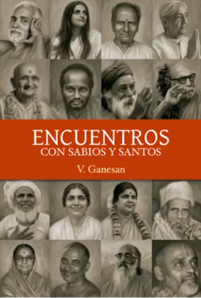 Nuevo libro: "Encuentros con sabios y santos de V.Ganesan