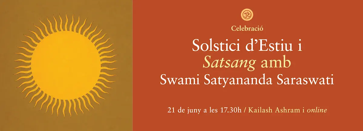 Celebració solstici d'estiu i satsang con Swami Satyananda Saraswati – Preguntas y respuestas sobre Advaita Vedanta, hinduismo, hatha yoga y meditación