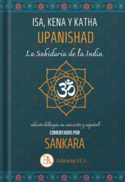 Libro Upanishad Isa, Kena y Katha - La sabiduría de la India de Sankara
