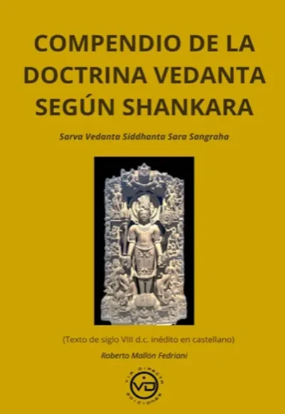 Libro: El compendio de la doctrina vedanta según Shankara - Sarva Vedanta Siddhanta Sara Sangraha de Roberto Mallón Fedriani