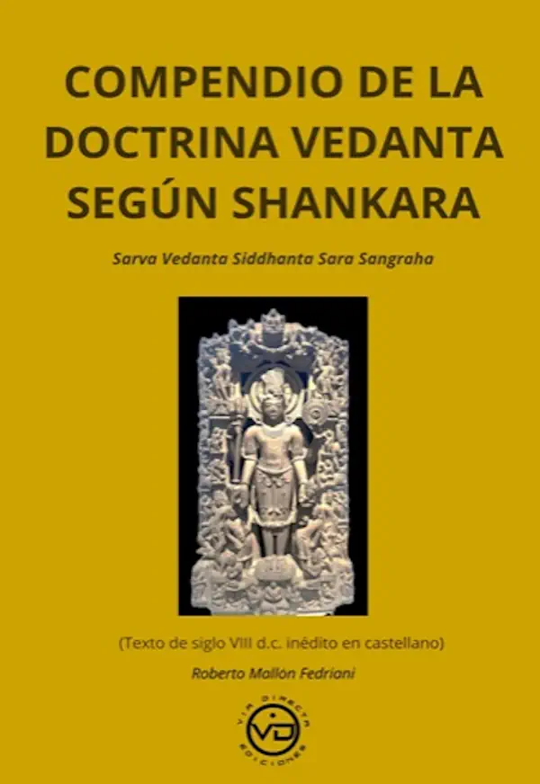 Libro: El compendio de la doctrina vedanta según Shankara - Sarva Vedanta Siddhanta Sara Sangraha de Roberto Mallón Fedriani
