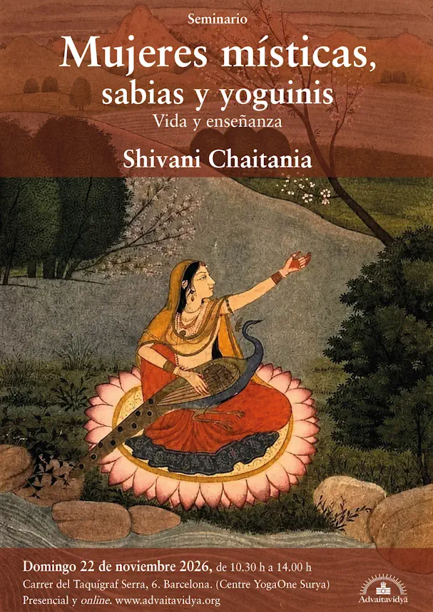 Mujeres místicas, sabias y yoguinis Vida y enseñanza Seminario con Shivani Chaitanya en  Barcelona Presencial y online